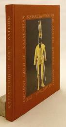 【英語・カザフスタン語・ロシア語洋書】 カザフスタンの古代黄金 『Қазақстанның көне алтыны = Древнее золото Казаxстана = The ancient gold of Kazakhstan』 ●表紙中央にカラー貼り込み図版