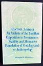英語洋書 無常の研究：恒常性・安定性に対する仏教的批判と存在論・人間論の代替的基礎』【Aniccatā/Anityatā: An Analysis of the Buddhist Opposition to Permanence/Stability and Alternative Foundation of Ontology and/or Anthropology】