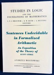 英語洋書 ゲーデル不完全性定理研究：形式算術・再帰性・証明論【Sentences Undecidable in Formalized Arithmetic: An Exposition of the Theory of Kurt Gödel】