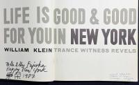 【英語・フランス語洋書 / サイン入り / オリジナル版付録の冊子付き】 ウィリアム・クラインによるニューヨーク写真集 『Life is good & good for you in New York : trance witness revels』
