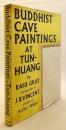 【英語洋書】 敦煌石窟の仏教壁画 『Buddhist cave paintings at Tun-huang』