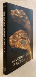 【英語洋書】 バクトリアの黄金財宝：北アフガニスタンのティリヤ・テペ遺跡発掘成果 『The golden hoard of Bactria : from the Tillya-tepe excavations in northern Afghanistan』