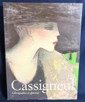 【オリジナルリトグラフ1葉付・フランス語洋書】カシニョール リトグラフ版画作品集 第2巻『Cassigneul : Lithographe et Graveur 2 1979-1988』
