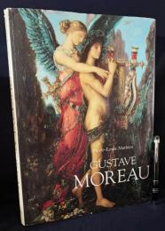 【英語洋書】ギュスターヴ・モロー : その芸術と生涯『Gustave Moreau』