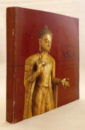 【英語洋書】 アジアの光：アジア美術における釈迦牟尼仏 (ゴータマ・ブッダ) 『Light of Asia : Buddha Sakyamuni in Asian art』
