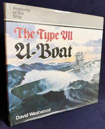 英語洋書 VII型Uボート (船の解剖学)【The Type VII U-Boat (Anatomy of the Ship)】