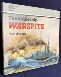 英語洋書 戦艦ウォースパイト (船の解剖学)【The Battleship WARSPITE (Anatomy of the Ship)】