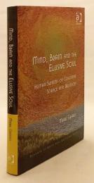 【英語洋書】心, 脳, 捉えがたい魂：認知科学と宗教の人間観 『Mind, brain and the elusive soul : human systems of cognitive science and religion』