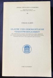 ドイツ語洋書 信仰と歴史的責任：人間の思考の歴史性をカール・バルトとパウル・ティリッヒの立場から神学的問題として考察【Glaube und geschichtliche Verantwortlichkeit : die Geschichtlichkeit des menschlichen Denkens als theologisches Problem von den Positionen Karl Barths und Paul Tillichs her beleuchtet】