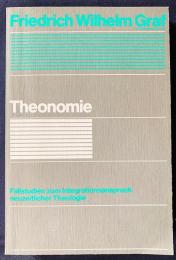 ドイツ語洋書 テオノミー(神律)：近世神学の統合要求に関する事例研究【Theonomie：Fallstudien zum Integrationsanspruch neuzeitlicher Theologie】