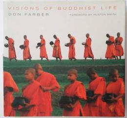 Visions of Buddhist life　ドン・ファーバー著『仏教徒の生活のビジョン』英文ハードカバー