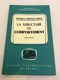 【仏文洋書】La Structure du Comportement（Bibliothèque de philosophie contemporaine, . Psychologie et sociologie）『行動の構造』モーリス・メルロ=ポンティ著