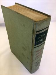 【英文洋書】John Dewey : philosopher of science and freedom : a symposium『ジョン・デューイ：科学と自由の哲学者：シンポジウム』