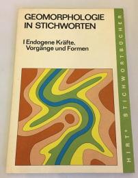 【独文洋書】Endogene Kräfte, Vorgänge und Formen（Geomorphologie in Stichworten 1） ヘルベルト・ウィルヘルミー著　●地形学
