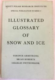 【英語洋書】Illustrated glossary of snow and ice（Special publications No. 4）『雪と氷の用語集』