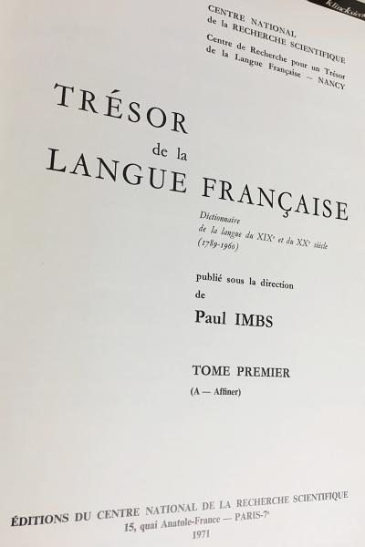 仏語洋書 Trésor de la langue française. Dictionnaire de la langue du 19e et du 20e siècle 全16巻揃【フランス語の宝庫、19世紀・20世紀の言語辞典】(Paul IMBS 編) / 古本、中古本、古書籍の通販は「日本の古本屋」 / 日本の古本屋 仏語洋書 Trésor de la langue française. Dictionnaire de la langue du 19e et du 20e siècle 全16巻揃【フランス語の宝庫、19世紀・20世紀の言語辞典】(Paul IMBS 編) / 古本、中古本、古書籍の通販は「日本の古本屋」 / 日本の古本屋