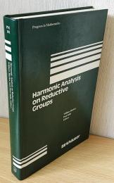 英語数学洋書　Harmonic Analysis on Reductive Groups【簡約群の調和解析】