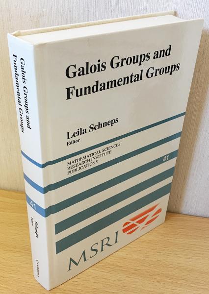 英語数学洋書 Galois Groups and Fundamental Groups 【ガロア群