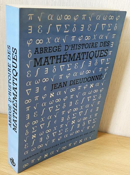 高評価なギフト 仏語洋書 数学史 【Abrégé d'histoire des mathématiques : 1700 文学・小説