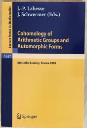 英語数学洋書　Cohomology of arithmetic groups and automorphic forms 【算術群と保型形式のコホモロジー】: proceedings of a conference held in Luminy/Marseille, France, May 22-27, 1989