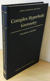 英語数学洋書　Complex Hyperbolic Geometry【複素双曲幾何学】