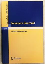 英語数学洋書　Séminaire Bourbaki : Vol. 1976/77. Exposes 489-506【ブルバキセミナー】
