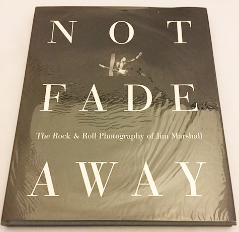 英語洋書 Not Fade Away The Rock Roll Photography Of Jim Marshall ノット フェイド アウェイ ジム マーシャルのロックンロール写真 Foreward By Michael Douglas Edited By David Fahey 古本 中古本 古書籍の通販は 日本の古本屋 日本の古本屋