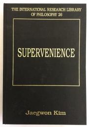 【英語洋書】Supervenience（The international research library of philosophy, 26. Metaphysics and epistemology）『付随性』