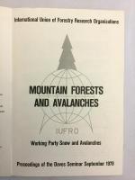 【英語洋書】Mountain forests and avalanches : proceedings of the Davos seminar, September, 1978『山林と雪崩：ダボス・セミナー会議録』IUFRO(国際林業研究機関連合)