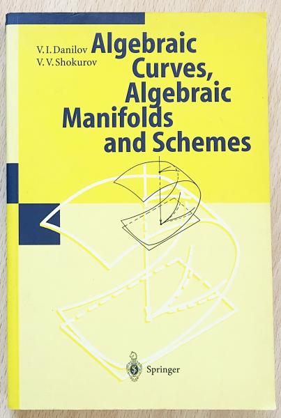 英語数学洋書 Algebraic Curves, Algebraic Manifolds and Schemes 