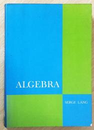 【美品】洋書　Serge Lang Algebra 英語数学洋書 Algebra 【代数学】(Serge Lang (サージ・ラング