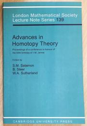 英語数学洋書　Advances in Homotopy Theory【ホモトピー理論の進歩】 : proceedings of a conference in honour of the 60th birthday of I.M. James