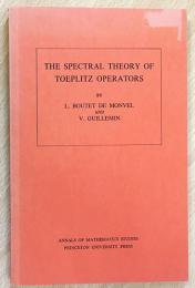 英語数学洋書　The Spectral theory of Toeplitz operators【テプリッツ作用素のスペクトル理論】