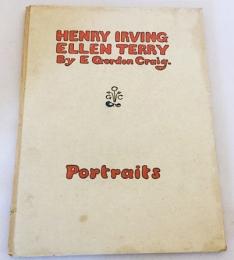 【英語洋書 / 版画19点】 ヘンリー・アーヴィング, エレン・テリー：肖像画の本『Henry Irving. Ellen Terry : a book of portraits』 1899年刊