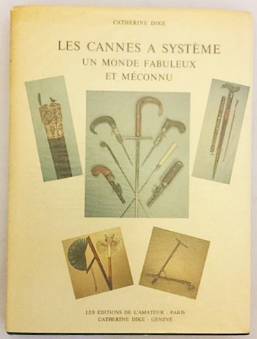 フランス語洋書 仕込み杖の素晴らしい世界 Les Cannes A Systeme Un Monde Fabuleux Et Meconnu Catherine Dike 古本 中古本 古書籍の通販は 日本の古本屋 日本の古本屋 フランス語洋書 仕込み杖の素晴らしい世界 Les Cannes A Systeme Un Monde Fabuleux Et Meconnu Catherine Dike 古本 中古本 古書籍の通販は 日本の古本屋 日本の古本屋