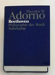 【ドイツ語洋書】Beethoven : Philosophie der Musik : Fragmente und Texte『ベートーヴェン：音楽の哲学：断片とテキスト』テオドール・アドルノ著