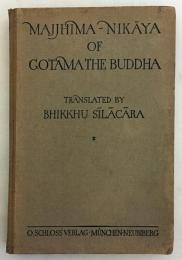 【英語洋書】 中部：釈迦の50の教説 『The Majjhima-Nikāya : the first fifty discourses from the collection of the medium-length discourses of Gotama the Buddha』
