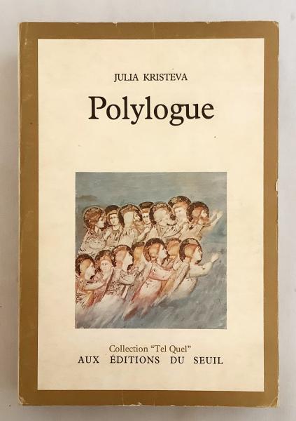 ジュリア・クリステヴァ Polylogue フランス語洋書】 ポリローグ 『Polylogue』（Collection 
