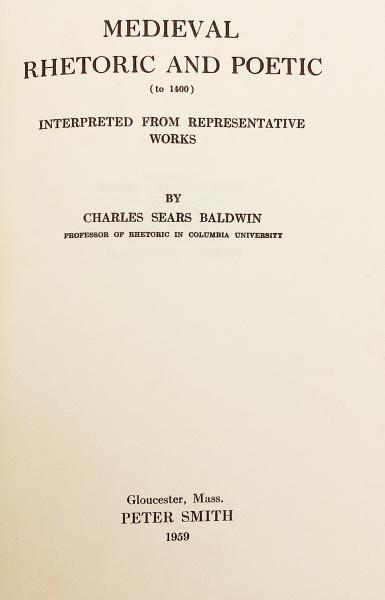 英語洋書 中世のレトリック 修辞学 と詩 1400年まで 代表的な作品から解釈 Medieval Rhetoric And Poetic To 1400 Interpreted From Representative Works By Charles Sears Baldwin 古本 中古本 古書籍の通販は 日本の古本屋 日本の古本屋