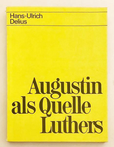 ドイツ語洋書】 ルターと聖アウグスティヌス：資料コレクション