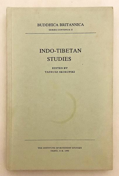 英語 仏教洋書 インド チベット研究 デイヴィッド スネルグローヴ教授のインド チベット研究への貢献を称えて Indo Tibetan Studies Papers In Honour And Appreciation Of Professor David L Snellgrove S Contribution To Indo Tibetan Studies Edited By