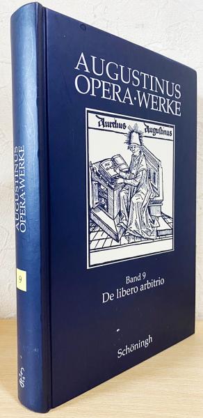 ラテン語 ドイツ語対訳 洋書 アウグスティヌス著作集 第9巻 自由意志論 Augustinus Opera Werke Band 9 De Libero Arbitrio Der Freie Wille Augustinus アブストラクト古書店 古本 中古本 古書籍の通販は 日本の古本屋 日本の古本屋