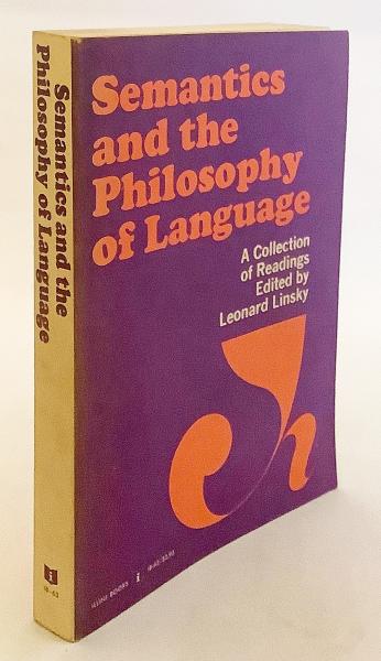 英語洋書 意味論と言語哲学 Semantics And The Philosophy Of Language A Collection Of Readings クワイン Quine ラッセル Russell 他 執筆 Edited By Leonard Linsky シカゴ大学名誉教授 アブストラクト古書店 古本 中古本 古書籍の通販は