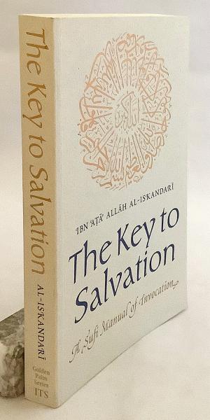 英語洋書 救いの鍵と魂のランプ Miftaḥ Al Falaḥ Wa Miṣbaḥ Al Arwaḥ The Key To Salvation The Lamp Of Souls スーフィズム イスラム神秘主義 Ibn ʿaṭaʾ Allah Al Iskandari イブン アタ アッラー アル イスカンダリ Translated From The Arabic