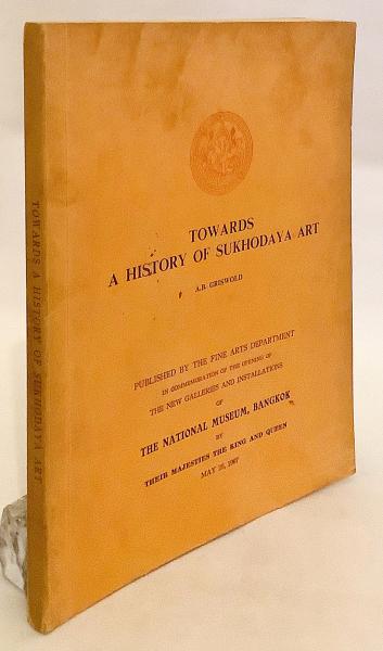 英語洋書】 タイのスコータイ王朝の美術史 『Towards a history of