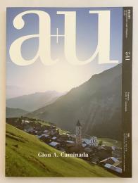 A+U : architecture and urbanism : 建築と都市 No. 541 (2015年10月号 