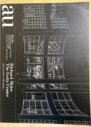 a+u : Architecture and Urbanism : 建築と都市 1992年11月号別冊 ●特集：リチャード・マイヤー：ゲッティ・センター