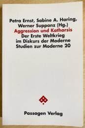 ドイツ語洋書 侵略とカタルシス: 現代の言論における第一次世界大戦
【Aggression und Katharsis : der Erste Weltkrieg im Diskurs der Moderne】