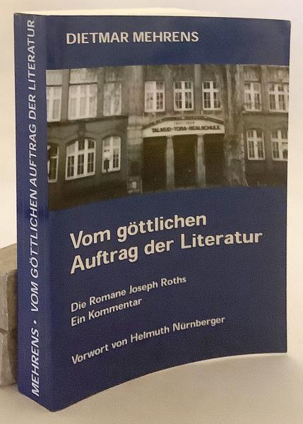 Literatur　序文)　Auftrag　Romane　...　『Vom　Kommentar』(Dietmar　Göttlichen　Der　Roths　Mehrens；Helmuth　アブストラクト古書店　die　Joseph　古本、中古本、古書籍の通販は　ein　Nürnberger　ドイツ語洋書】　文学における神聖なる秩序：ヨーゼフ・ロートの小説：注釈