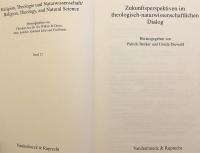 【ドイツ語洋書】 神学と科学の対話における将来の展望 『Zukunftsperspektiven Im Theologisch-naturwissenschaftlichen Dialog』